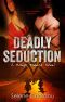 [Rough Riders 01] • Deadly Seduction